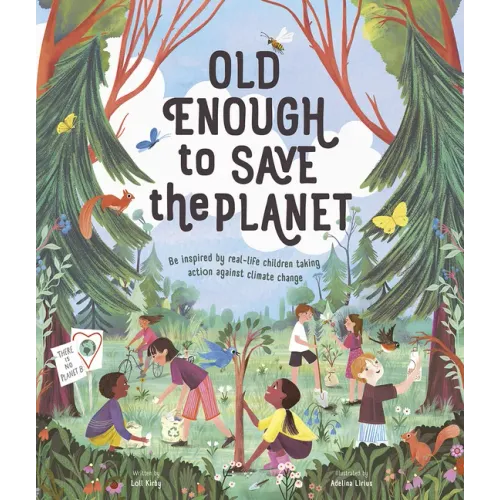 Old Enough to Save the Planet: A Board Book