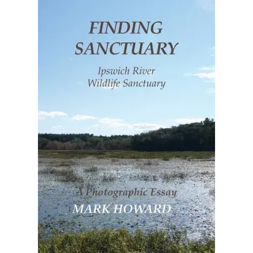 Finding Sanctuary: Ipswich River Wildlife Sanctuary