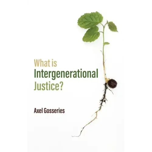 What Is Intergenerational Justice?