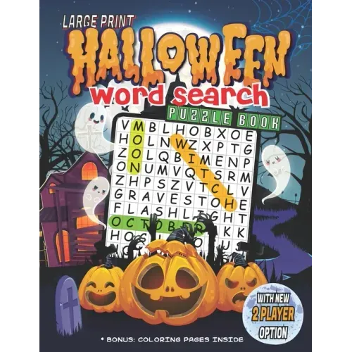 Halloween Word Search Puzzle Book: Large Print Halloween Word Search Puzzle Book for Kids & Adults from Easy to Hard Levels. With Solutions and Bonus