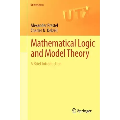 Mathematical Logic and Model Theory: A Brief Introduction