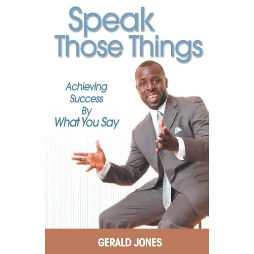 Speak Those Things
