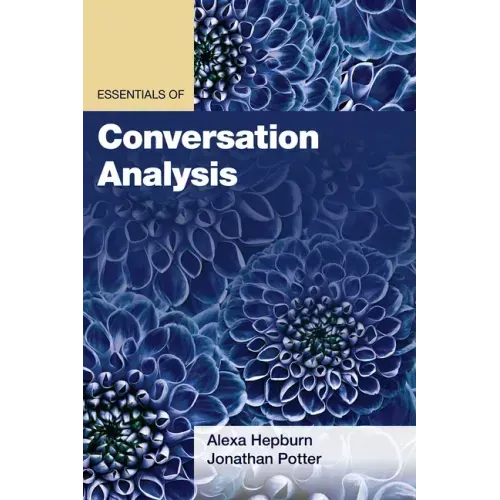 Essentials of Conversation Analysis