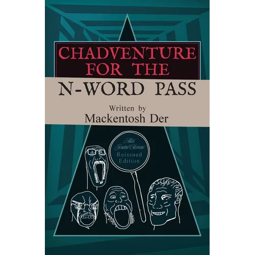 Chadventure for the N-Word Pass