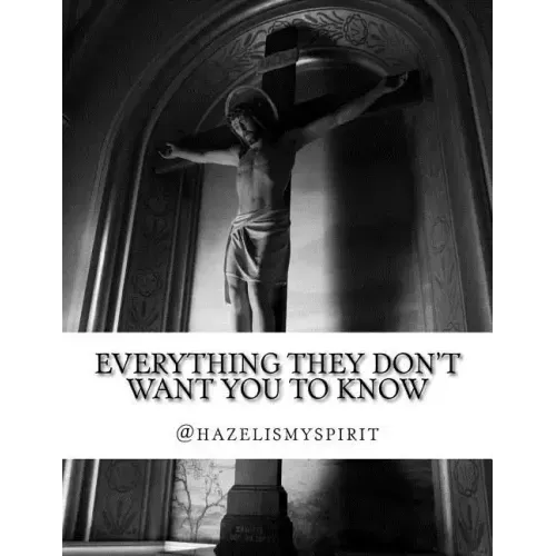 Everything They Don't Want You To Know: Messages from the God Energy