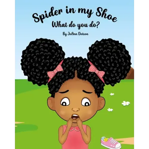 Spider in my Shoe, What do you do?