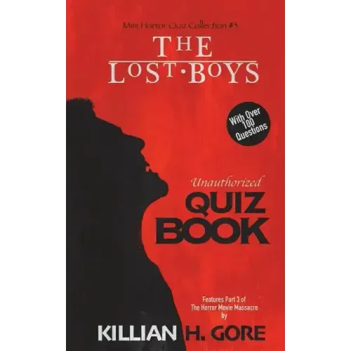 The Lost Boys Unauthorized Quiz Book: Mini Horror Quiz Collection #3