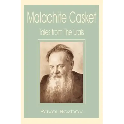 Malachite Casket: Tales from the Urals