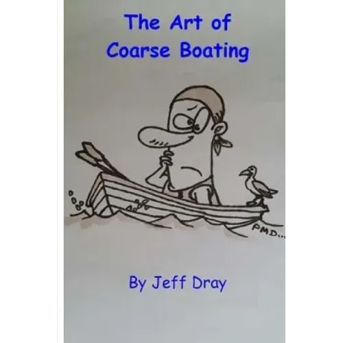 The Art Of Coarse Boating