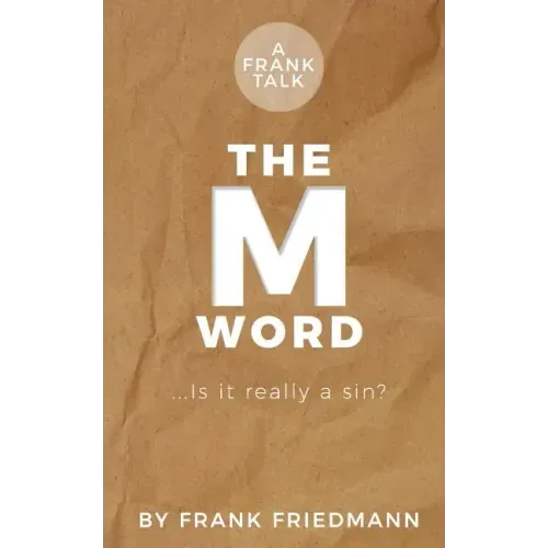The M-Word: Is it really a sin?