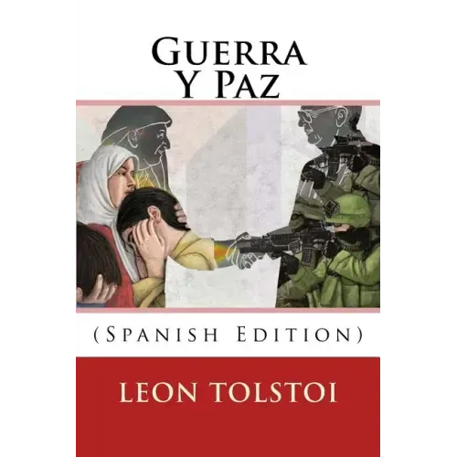 Guerra Y Paz (Spanish Edition)