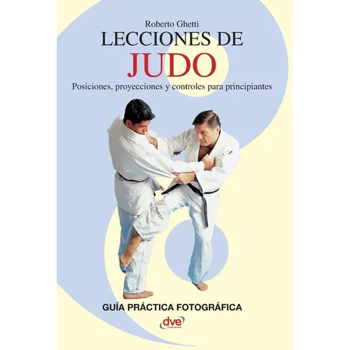Lecciones de Judo: Posiciones, proyecciones y controles para principiantes
