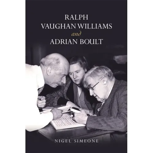 Ralph Vaughan Williams and Adrian Boult