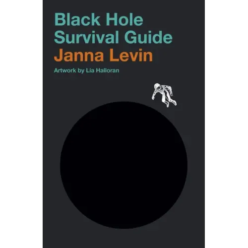 Black Hole Survival Guide