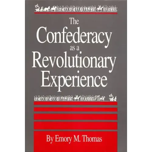 Confederacy as a Revolutionary Experience