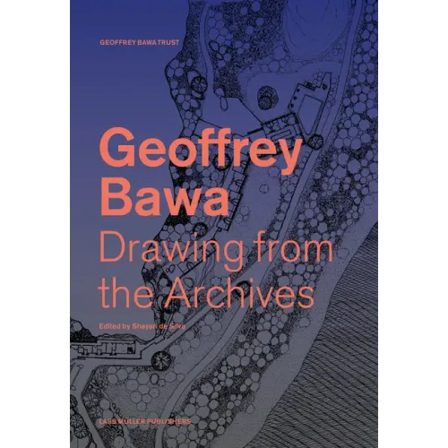 Geoffrey Bawa: Drawing from the Archives