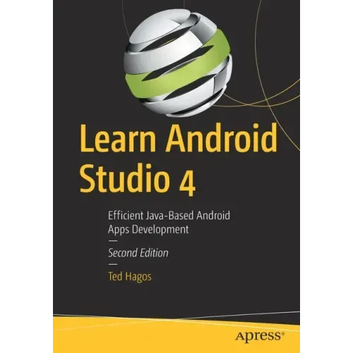 Learn Android Studio 4: Efficient Java-Based Android Apps Development