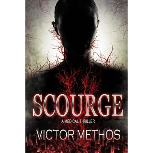 Scourge - A Medical Thriller