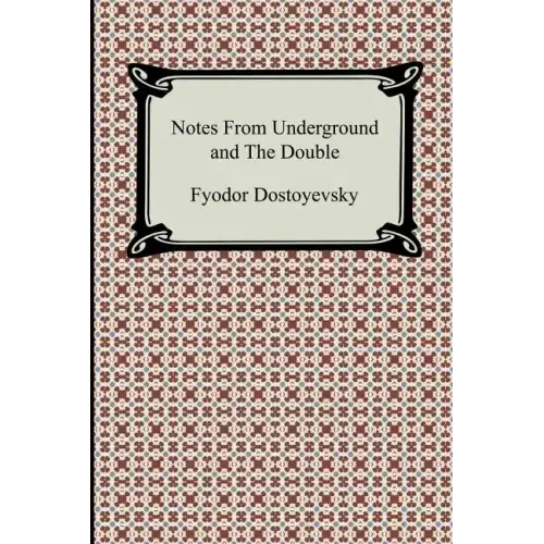 Notes from Underground and the Double