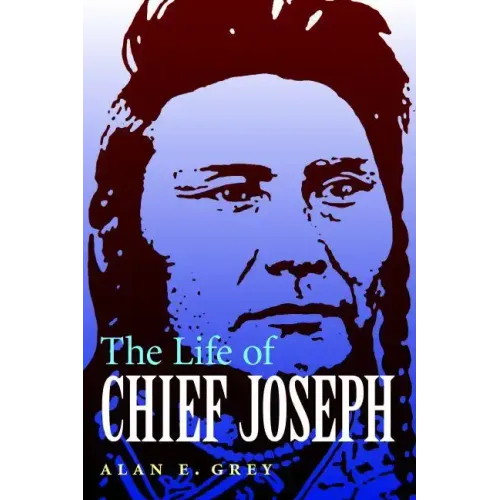 The Life of Chief Joseph