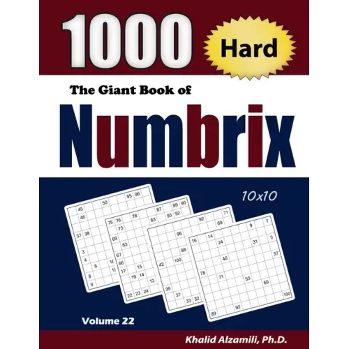 The Giant Book of Numbrix: 1000 Hard (10x10) Puzzles