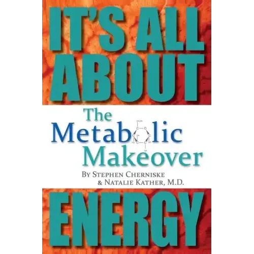 The Metabolic Makeover: It's All About Energy