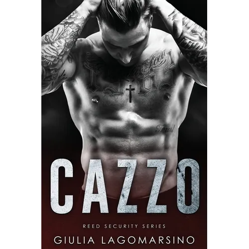 Cazzo: A Reed Security Romance