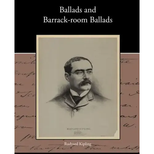 Ballads and Barrack-room Ballads