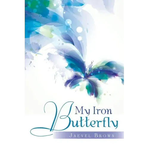 My Iron Butterfly