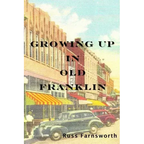 Growing Up In Old Franklin
