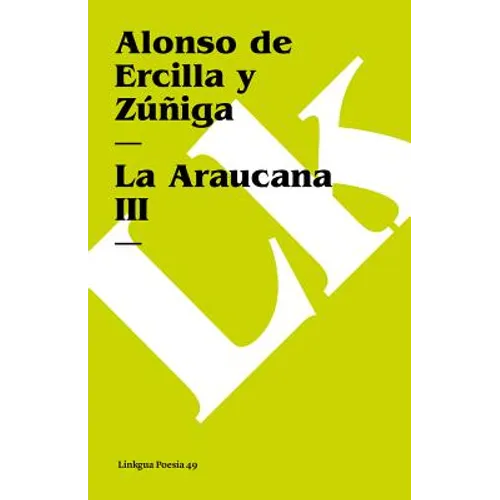 La Araucana: Parte III
