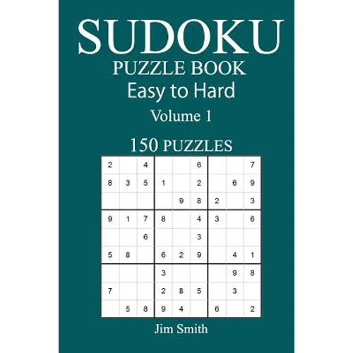 150 Easy to Hard Sudoku Puzzle Book
