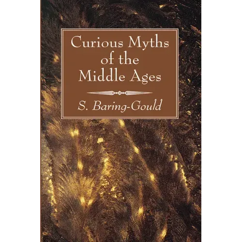 Curious Myths of the Middle Ages