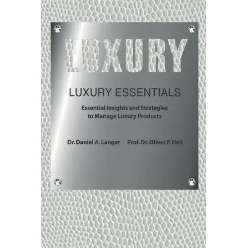 Luxury Essentials: Essential Insights and Strategies to Manage Luxury Products