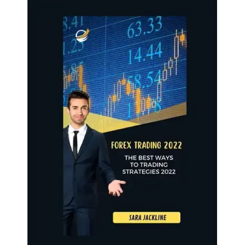 Forex Trading 2022: The Best Ways To Trading Strategies 2022