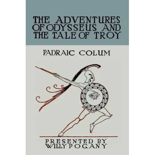 The Children's Homer: The Adventures of Odysseus and the Tale of Troy