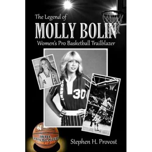 The Legend of Molly Bolin: Women's Pro Basketball Trailblazer