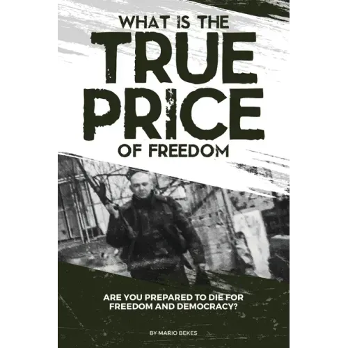 What is the True Price of Freedom