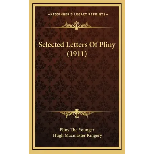 Selected Letters Of Pliny (1911)