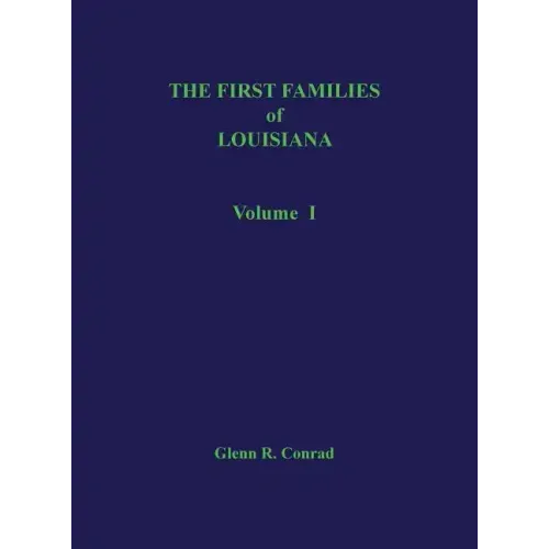 First Families of Louisiana Volume I