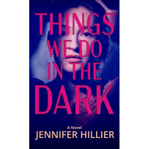 Things We Do in the Dark