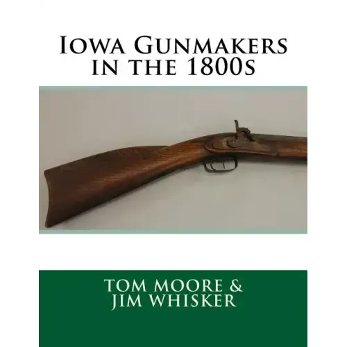 Iowa Gunmakers in the 1800's