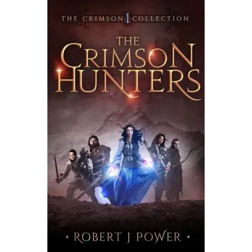 The Crimson Hunters: A Dellerin Tale