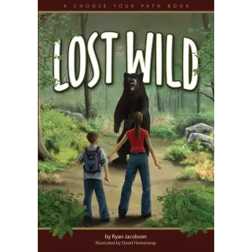 Lost in the Wild: A Choose Your Path Book