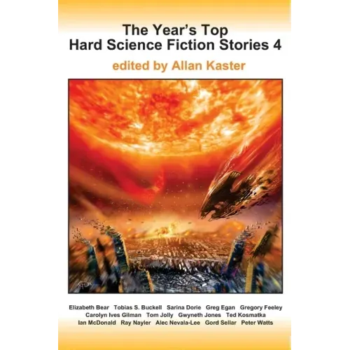 The Year's Top Hard Science Fiction Stories 4