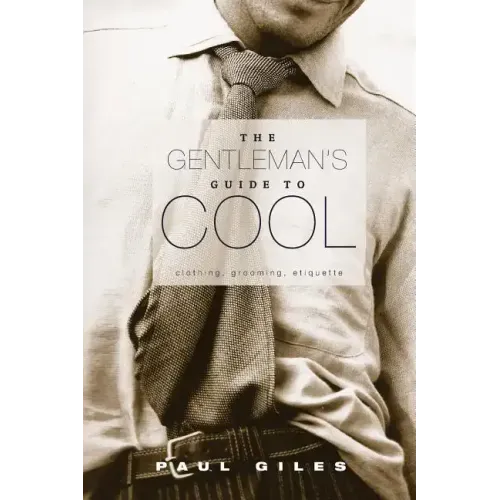 The Gentleman's Guide to Cool