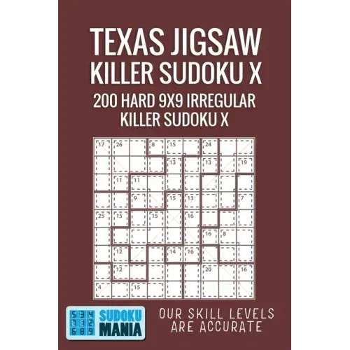 Texas Jigsaw Killer Sudoku X: 200 Hard 9x9 Irregular Killer Sudoku X
