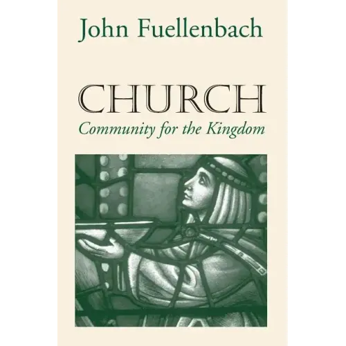 Church: Community for the Kingdom