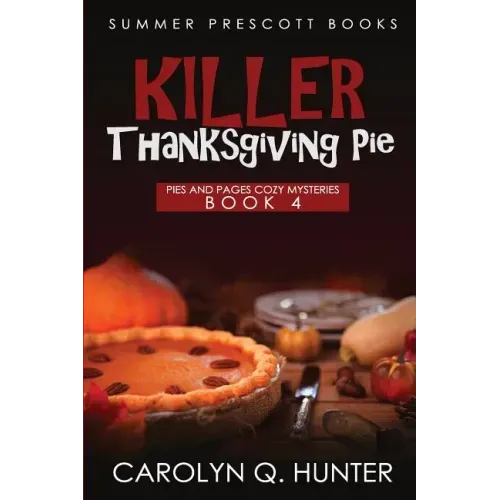 Killer Thanksgiving Pie
