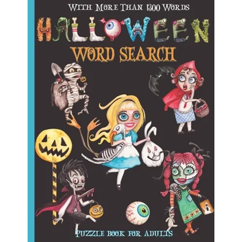 Halloween Word Search: Halloween Word Find Happy Halloween Word Hunt With More Than 1300 Words!!!: Halloween Word Search Puzzle Books For Adults Word